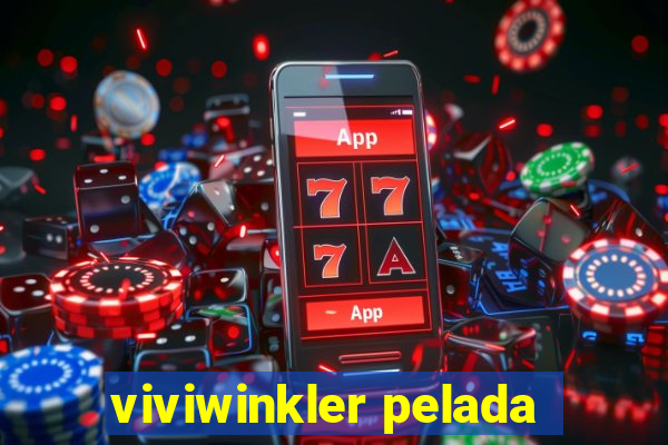 viviwinkler pelada